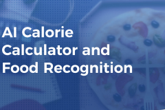 AI Calorie Calculator and Food Recognition